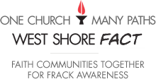 West Shore FaCT - Faith Communities Together for Frack Awareness
